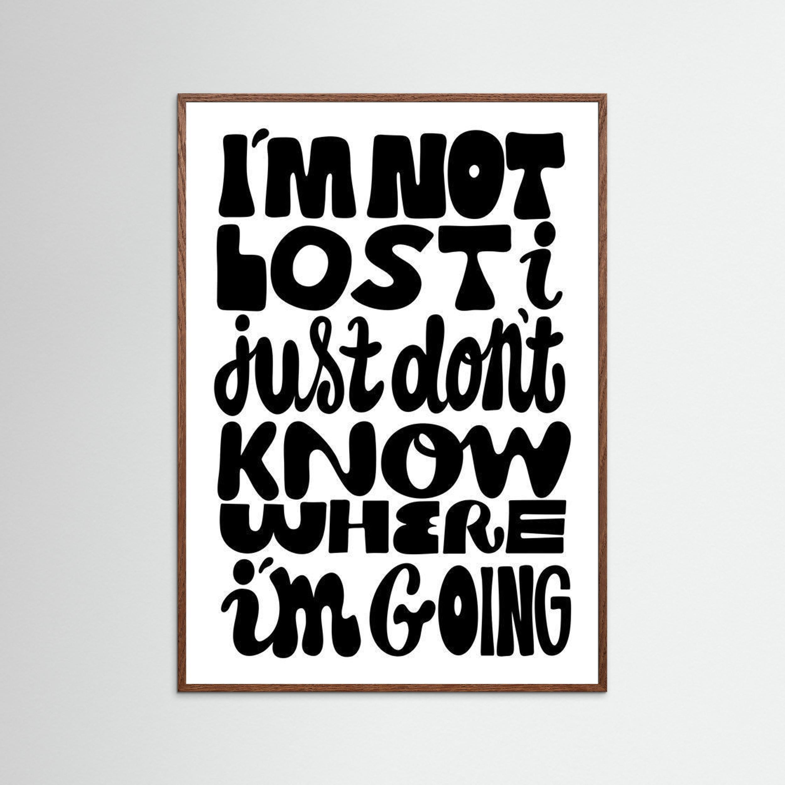 Im not lost
