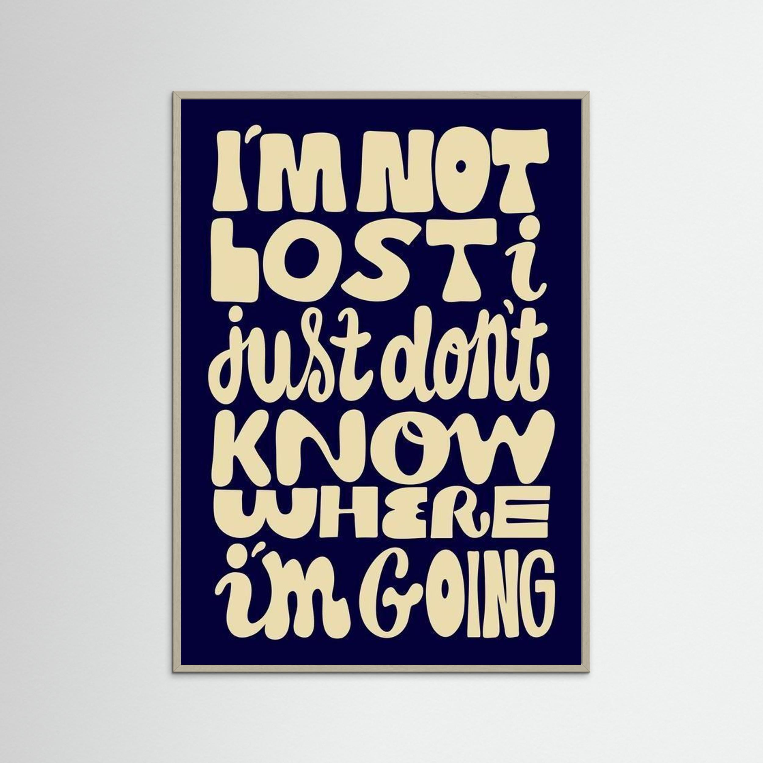 Im not lost