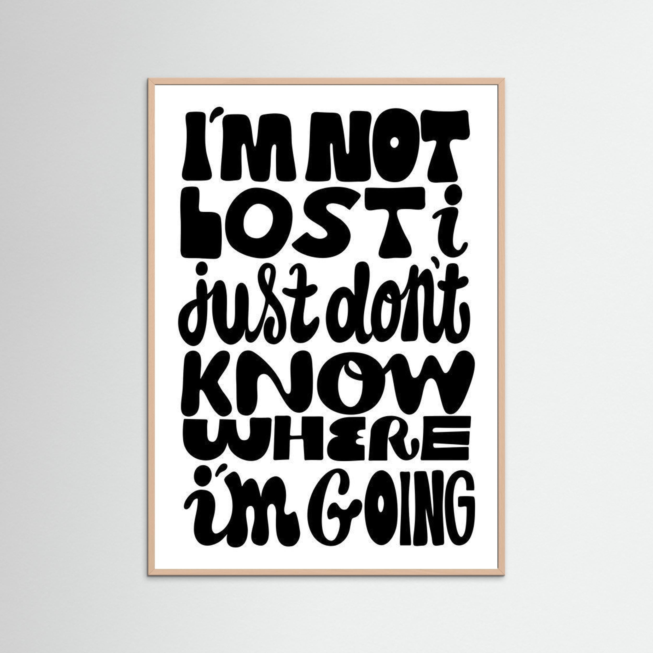 Im not lost