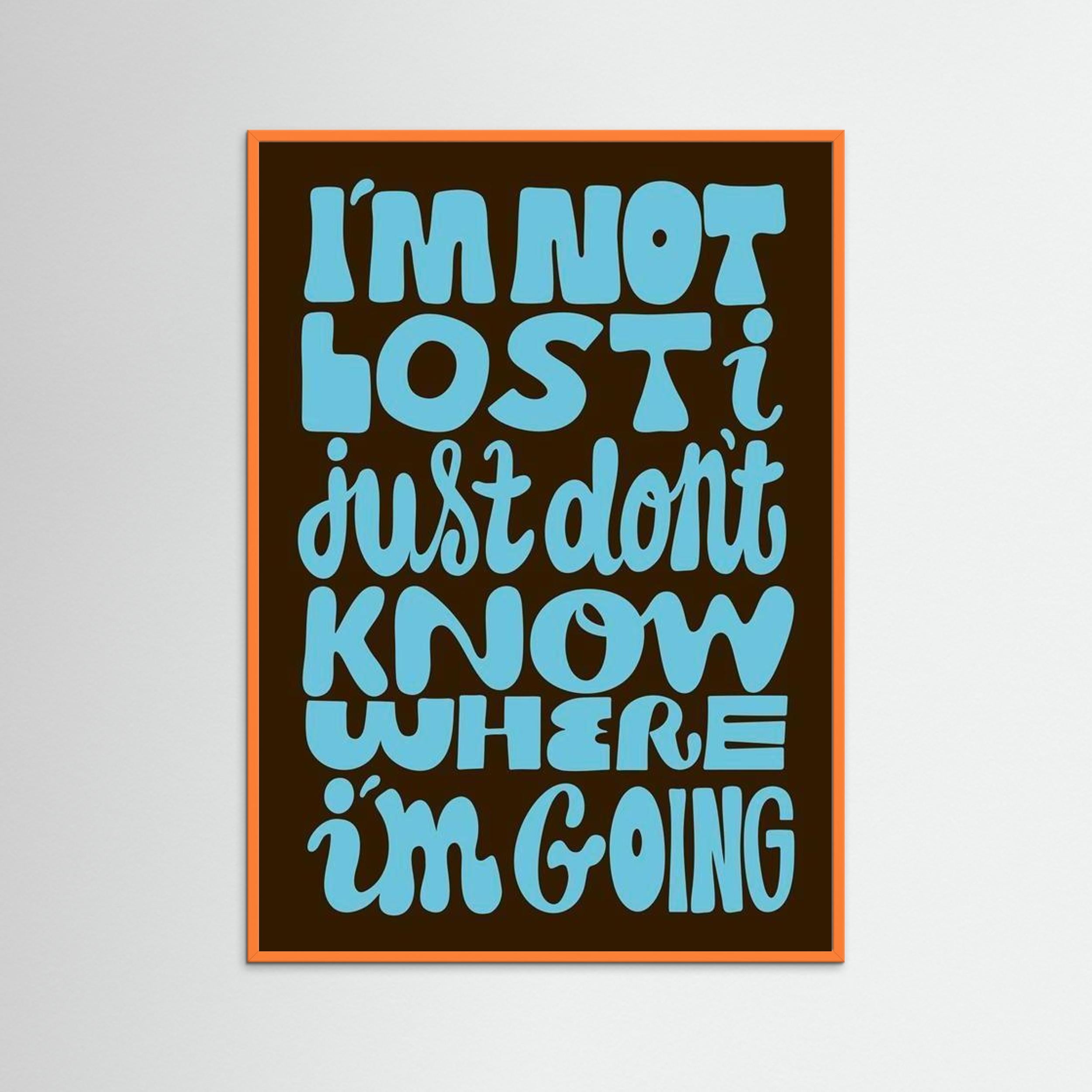 Im not lost
