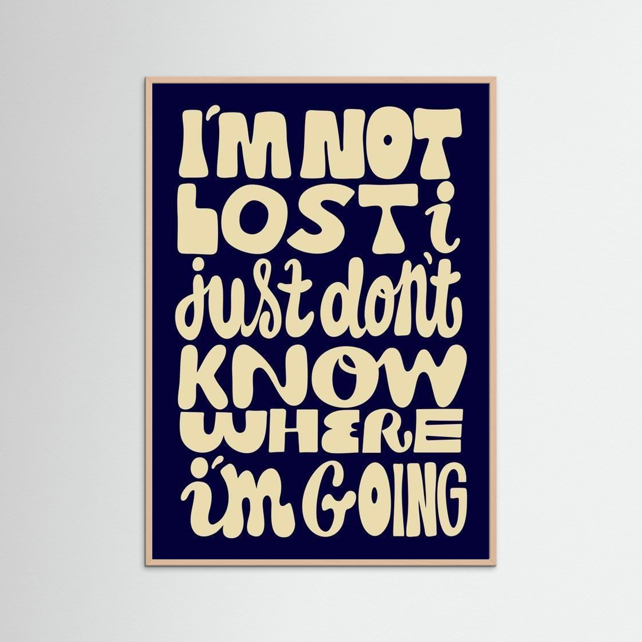 Im not lost