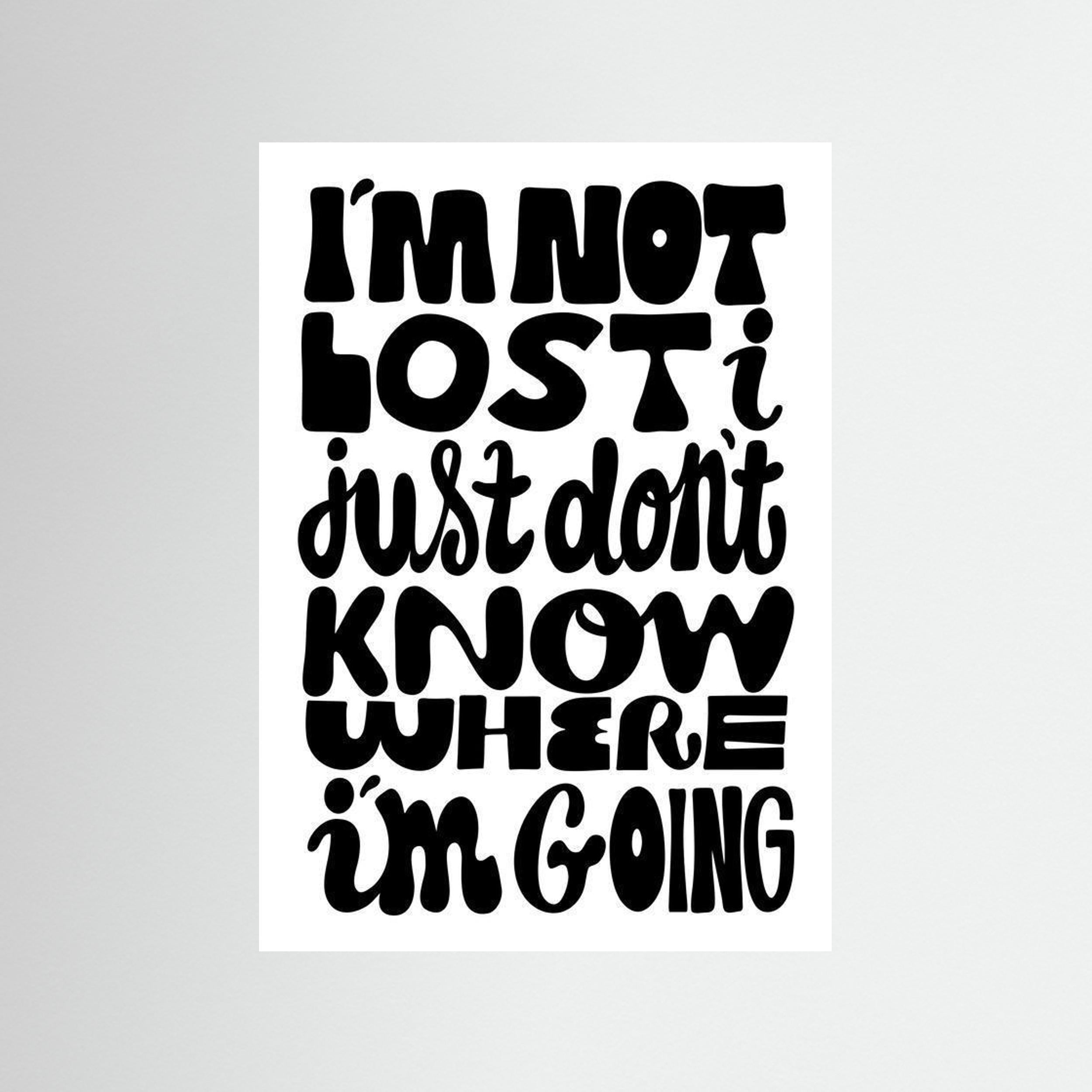 Im not lost