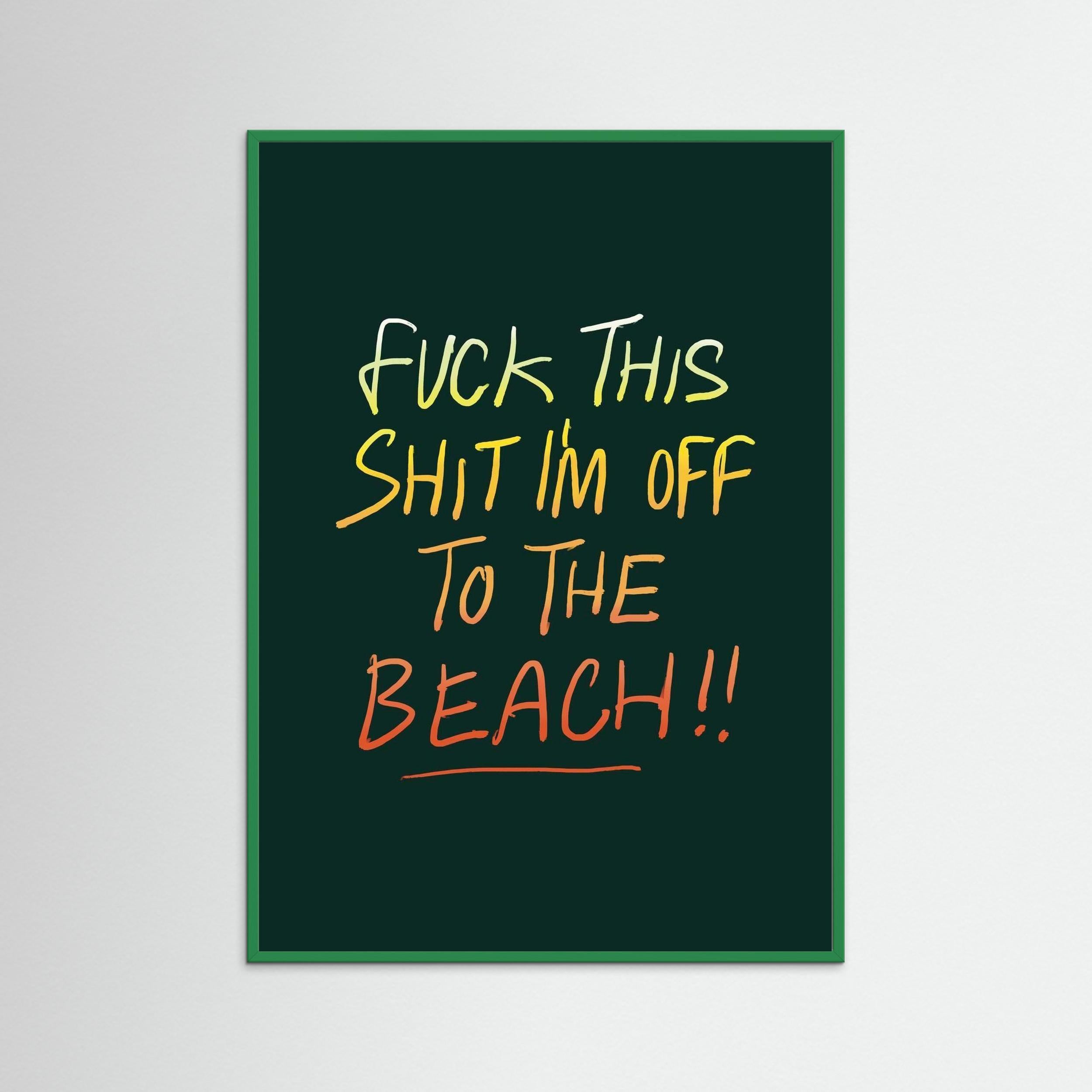 I'm off to the beach!