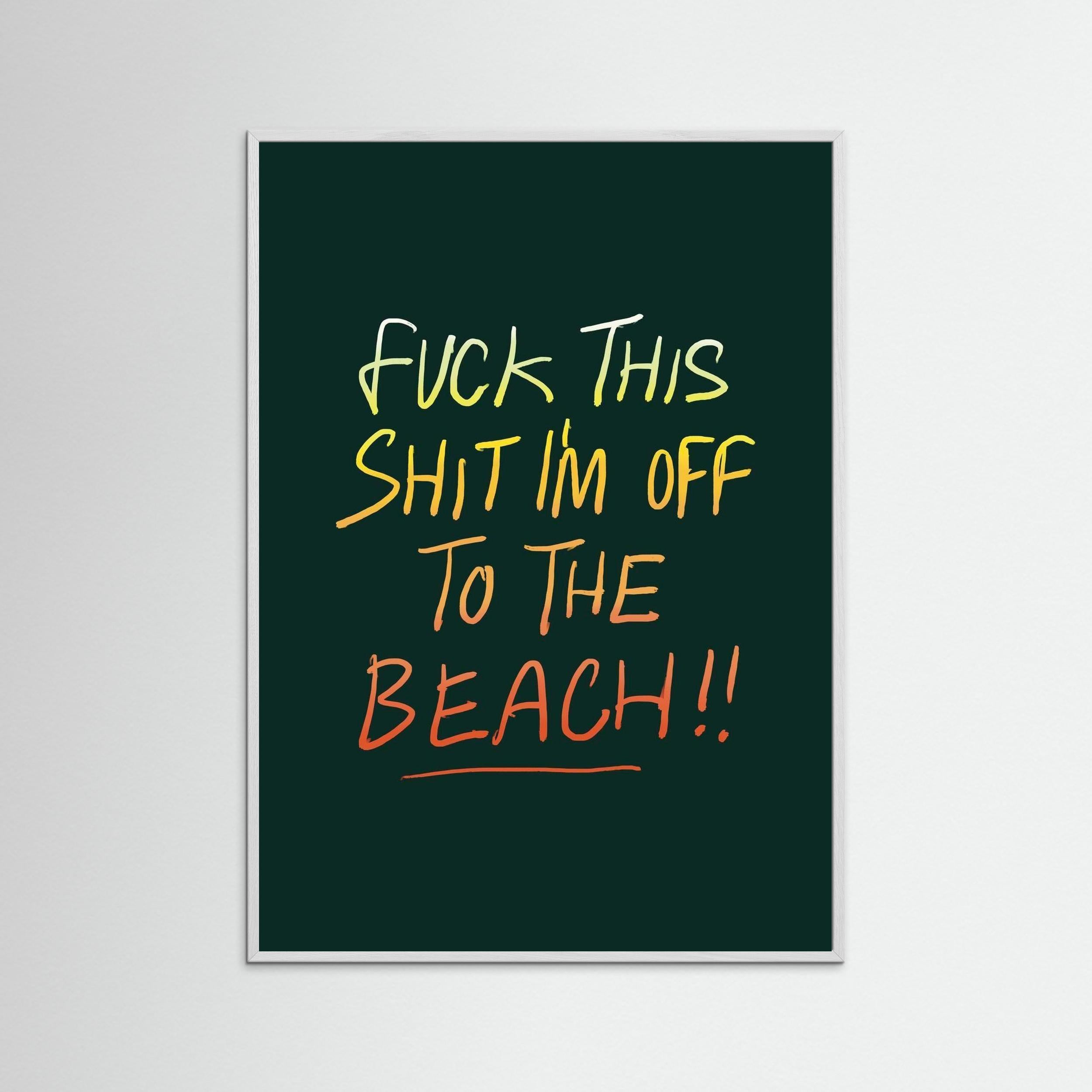 I'm off to the beach!