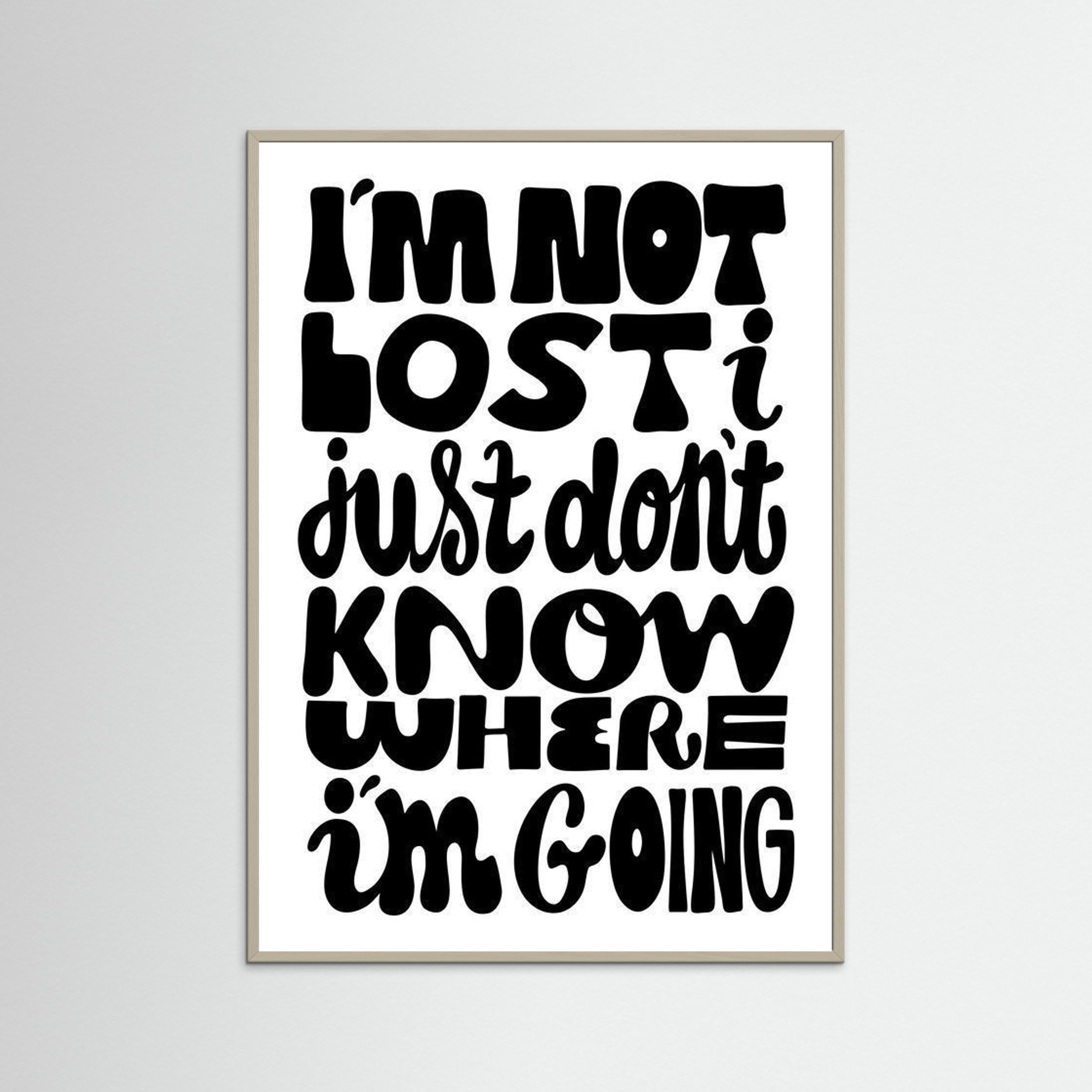 Im not lost