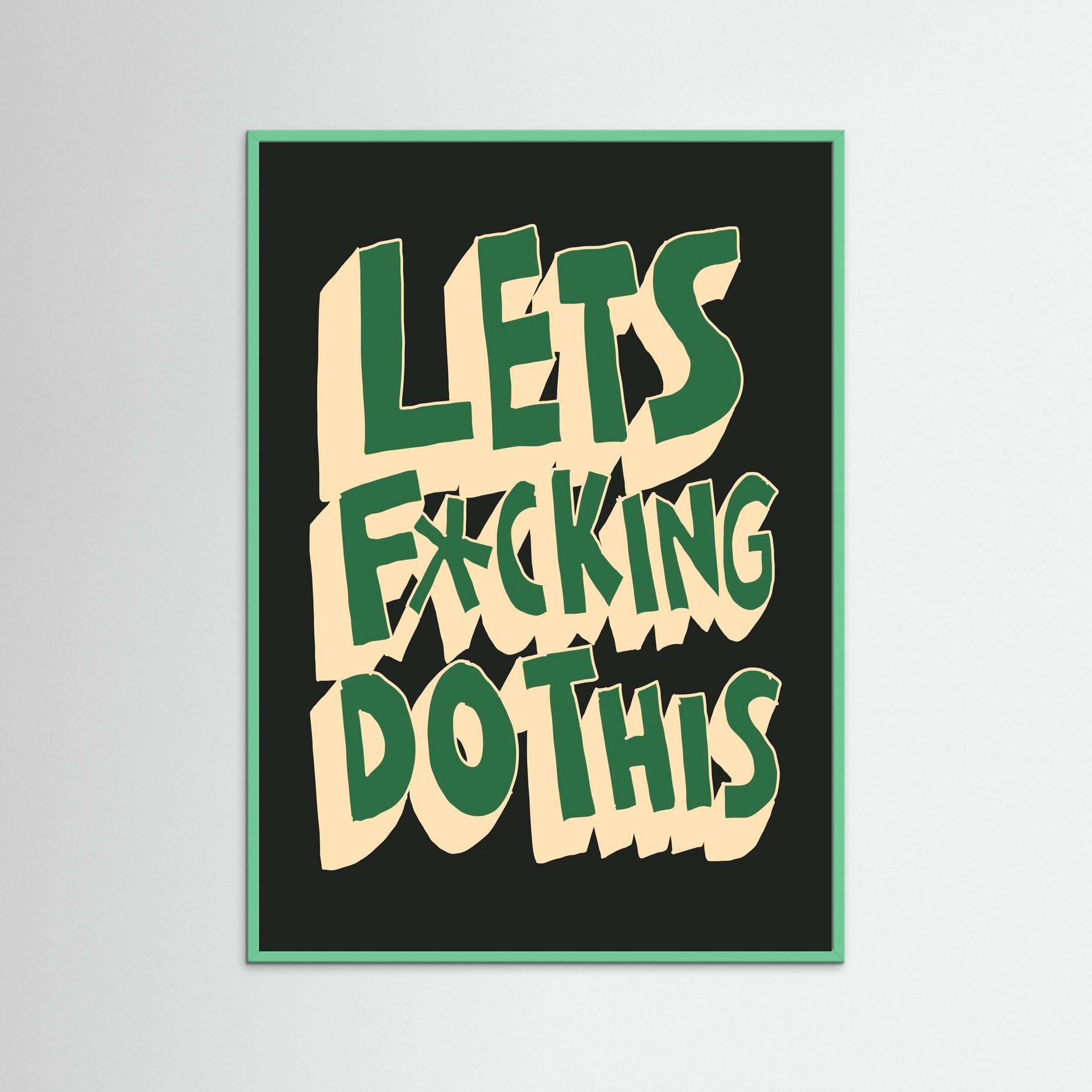 Lets f**cking do this